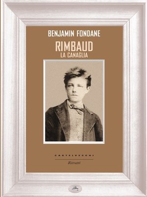 cover image of Rimbaud la canaglia